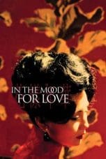 Nonton film In the Mood for Love (2000) idlix , lk21, dutafilm, dunia21