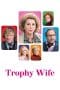 Nonton film Trophy Wife (2010) idlix , lk21, dutafilm, dunia21
