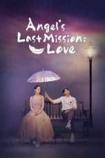 Nonton film Angel’s Last Mission: Love (2019) idlix , lk21, dutafilm, dunia21