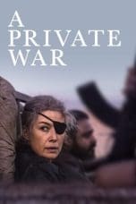Nonton film A Private War (2018) idlix , lk21, dutafilm, dunia21