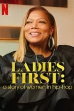 Nonton film Ladies First: A Story of Women in Hip-Hop (2023) idlix , lk21, dutafilm, dunia21