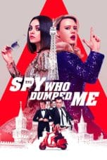 Nonton film The Spy Who Dumped Me (2018) idlix , lk21, dutafilm, dunia21