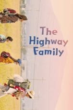 Nonton film The Highway Family (2023) idlix , lk21, dutafilm, dunia21