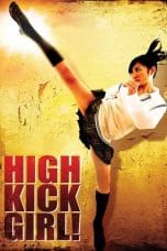 Nonton film High Kick Girl! (2009) idlix , lk21, dutafilm, dunia21