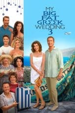 Nonton film My Big Fat Greek Wedding 3 (2023) idlix , lk21, dutafilm, dunia21