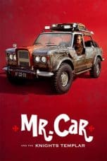 Nonton film Mr. Car and the Knights Templar (2023) idlix , lk21, dutafilm, dunia21