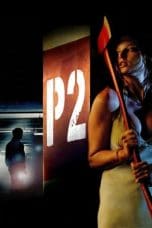 Nonton film P2 (2007) idlix , lk21, dutafilm, dunia21