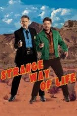 Nonton film Strange Way of Life (2023) idlix , lk21, dutafilm, dunia21