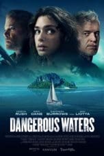 Nonton film Dangerous Waters (2023) idlix , lk21, dutafilm, dunia21