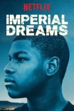 Nonton film Imperial Dreams (2014) idlix , lk21, dutafilm, dunia21
