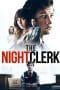 Nonton film The Night Clerk (2020) idlix , lk21, dutafilm, dunia21