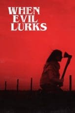 Nonton film When Evil Lurks (2023) idlix , lk21, dutafilm, dunia21
