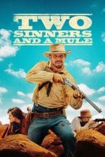 Nonton film Two Sinners and a Mule (2023) idlix , lk21, dutafilm, dunia21