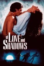 Nonton film Of Love and Shadows (1994) idlix , lk21, dutafilm, dunia21