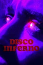 Nonton film Disco Inferno (2023) idlix , lk21, dutafilm, dunia21