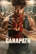 Nonton film Ganapath (2023) idlix , lk21, dutafilm, dunia21