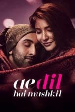 Nonton film Ae Dil Hai Mushkil (2016) idlix , lk21, dutafilm, dunia21