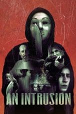Nonton film An Intrusion (2021) idlix , lk21, dutafilm, dunia21