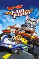 Nonton film Tom and Jerry: The Fast and the Furry (2005) idlix , lk21, dutafilm, dunia21
