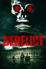 Nonton film Derelict (2017) idlix , lk21, dutafilm, dunia21