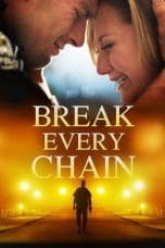 Nonton film Break Every Chain idlix , lk21, dutafilm, dunia21
