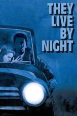 Nonton film They Live by Night (1949) idlix , lk21, dutafilm, dunia21