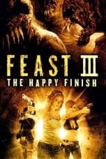 Nonton film Feast III: The Happy Finish (2009) idlix , lk21, dutafilm, dunia21