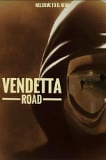 Nonton film Vendetta Road (2023) idlix , lk21, dutafilm, dunia21