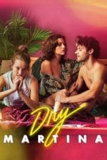 Nonton film Dry Martina (2018) idlix , lk21, dutafilm, dunia21