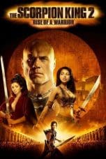 Nonton film The Scorpion King 2: Rise of a Warrior (2008) idlix , lk21, dutafilm, dunia21