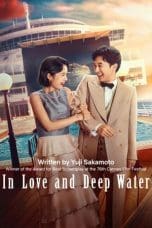 Nonton film In Love and Deep Water (2023) idlix , lk21, dutafilm, dunia21
