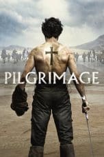 Nonton film Pilgrimage (2017) idlix , lk21, dutafilm, dunia21