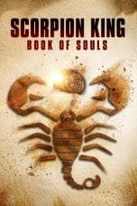 Nonton film The Scorpion King: Book of Souls (2018) idlix , lk21, dutafilm, dunia21
