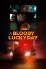 Nonton film A Bloody Lucky Day (2023) idlix , lk21, dutafilm, dunia21