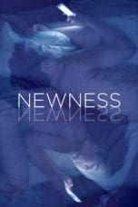 Nonton film Newness (2017) idlix , lk21, dutafilm, dunia21