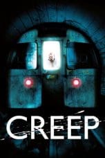 Nonton film Creep (2004) idlix , lk21, dutafilm, dunia21