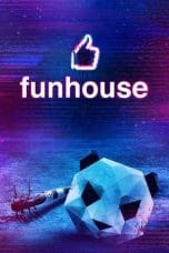 Nonton film Funhouse (2019) idlix , lk21, dutafilm, dunia21