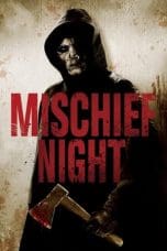 Nonton film Mischief Night (2013) idlix , lk21, dutafilm, dunia21