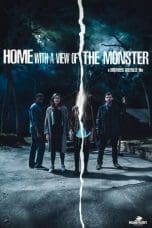 Nonton film Home with a View of the Monster (2019) idlix , lk21, dutafilm, dunia21