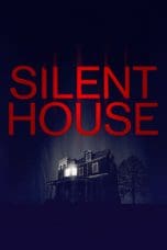 Nonton film Silent House (2011) idlix , lk21, dutafilm, dunia21