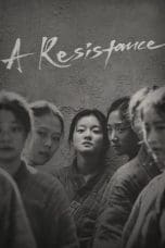 Nonton film A Resistance (2019) idlix , lk21, dutafilm, dunia21
