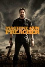 Nonton film Machine Gun Preacher (2011) idlix , lk21, dutafilm, dunia21
