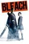 Nonton film Bleach (2018) idlix , lk21, dutafilm, dunia21
