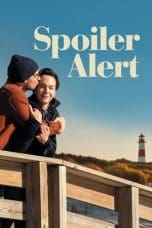 Nonton film Spoiler Alert (2022) idlix , lk21, dutafilm, dunia21
