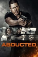 Nonton film Abducted (2018) idlix , lk21, dutafilm, dunia21