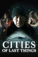 Nonton film Cities of Last Things (2018) idlix , lk21, dutafilm, dunia21