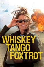 Nonton film Whiskey Tango Foxtrot (2016) idlix , lk21, dutafilm, dunia21