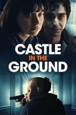 Nonton film Castle in the Ground (2021) idlix , lk21, dutafilm, dunia21