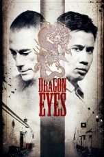 Nonton film Dragon Eyes (2012) idlix , lk21, dutafilm, dunia21