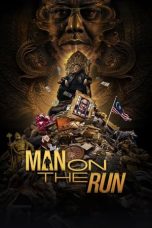Nonton film Man on the Run (2023) idlix , lk21, dutafilm, dunia21